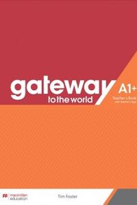 Gateway to the world A1+ Teacher's Book 